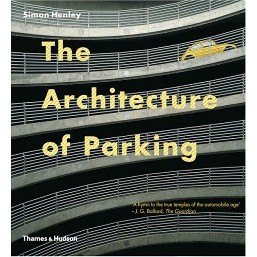 The Architecture of Parking